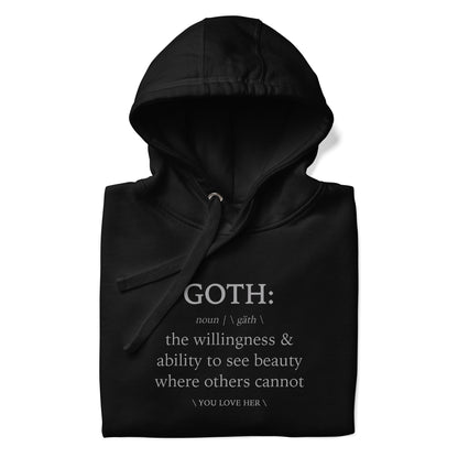 GOTH DEFINITION Unisex Hoodie - YOU LOVE HER
