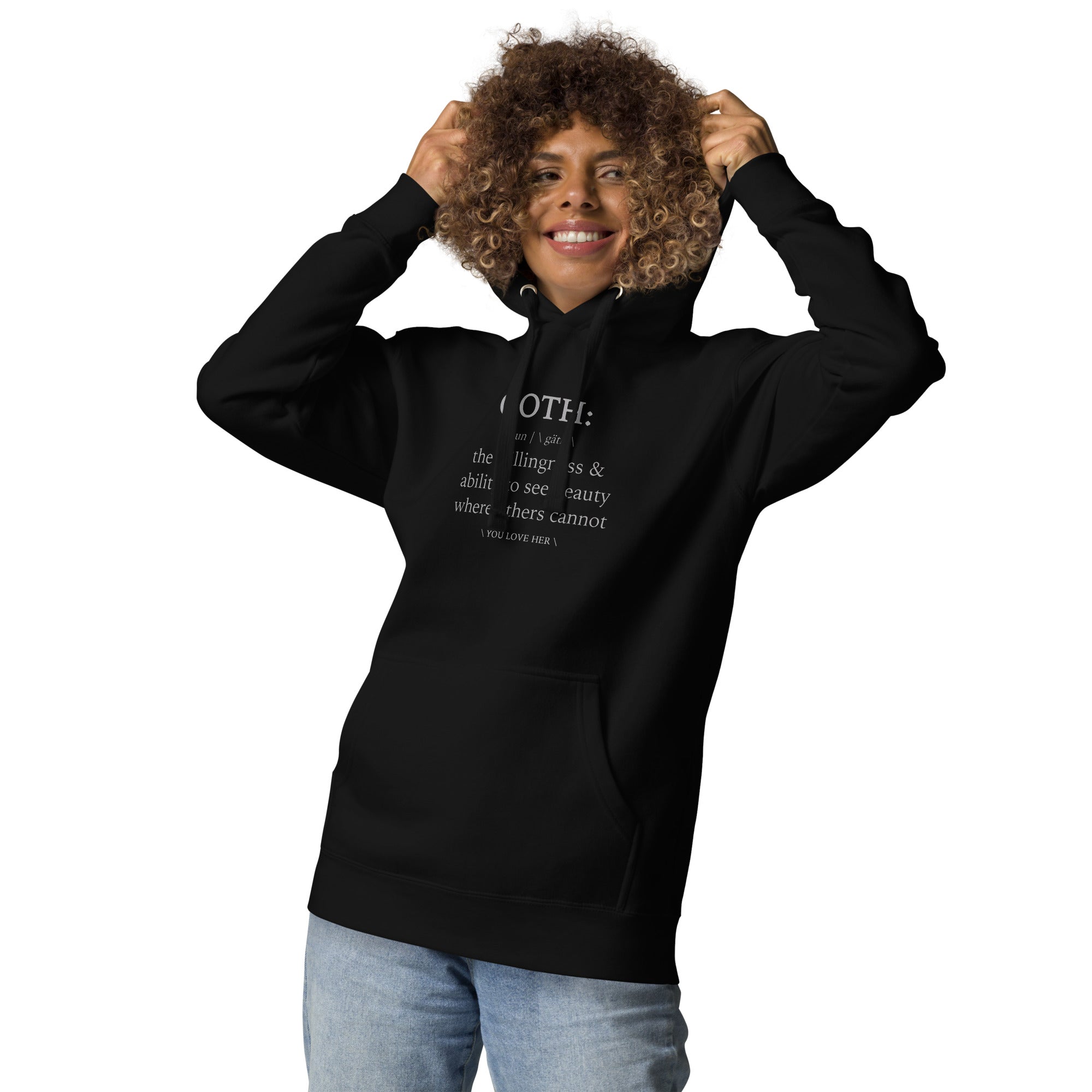 GOTH DEFINITION Unisex Hoodie - YOU LOVE HER