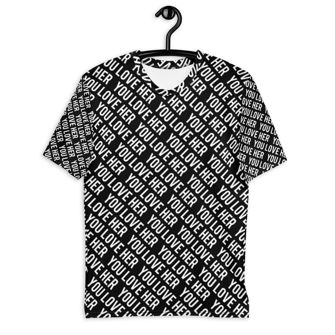 YOU LOVE HER - REPEAT Tee - YOU LOVE HER